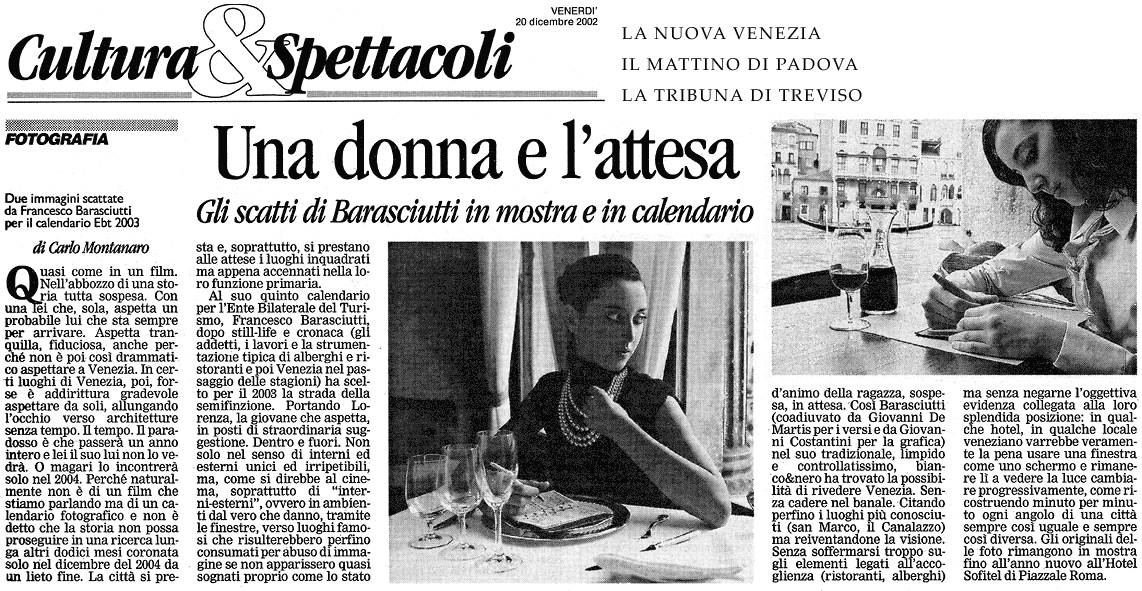 Carlo Montanaro per La Nuova Venezia - Il Mattino di Padova - La Tribuna di Treviso 20-12-2002